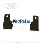 Protectie cablu electric usa spate Ford Transit 2000-2006 2.4 TDdi 120 cp