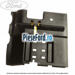 Protectie conducte alimentare rezervor Ford Mondeo 2008-2014 2.2 TDCi 175 cp