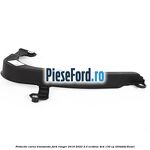 Protectie curea transmisie Ford Ranger 2019-2022 2.0 EcoBlue 4x4 130 cp