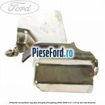 Protectie incuietoare usa fata dreapta Ford Galaxy 2000-2006 2.0 i 116 cp