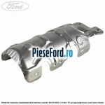 Protectie laterala catalizator Ford Tourneo Courier 2019-2023 1.5 TDCi 75 cp UGCA, UGCB, XUCC, XUCD, XUCE, diesel