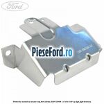 Protectie metalica senzor ESP Ford Fiesta 2005-2008 1.6 16V 100 cp FYJA, FYJB benzina