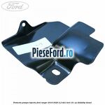 Protectie pompa injectie Ford Ranger 2016-2020 2.2 TDCi 4x4 131 cp