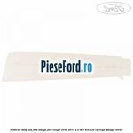 Protectie stalp usa fata stanga Ford Ranger 2012-2015 2.2 TDCi 4x4 125 cp