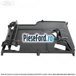 Protectie termica carcasa acumulator Ford Focus 2004-2007 1.6 TDCi 109 cp