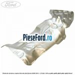 Protectie termica caseta directie Ford Focus 2008-2011 1.6 TDCi 109 cp