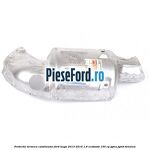 Protectie termica catalizator Ford Kuga 2013-2016 1.6 EcoBoost 150 cp JQMA, JQMB benzina