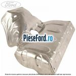 Protectie termica galerie evacuare Ford Fiesta 2008-2012 1.6 Ti 120 cp HXJA, HXJB, HXJE, RVJA benzina