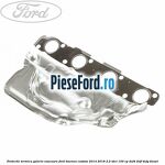 Protectie termica galerie evacuare Ford Tourneo Custom 2014-2018 2.2 TDCi 100 cp DRF4, DRFF, DRFG diesel