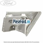 Protectie termica spre spate toba finala Ford Mondeo 1996-2000 2.5 24V 170 cp