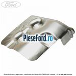 Protectie termica superioara catalizator Ford Fiesta 2017-2023 1.0 EcoBoost 140 cp YYJE, YYJG benzina