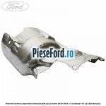 Protectie termica superioara laterala Ford Focus Active 2019-2023 1.0 EcoBoost 101 cp