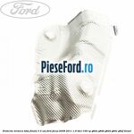 Protectie termica toba finala, 3/5 usi Ford Focus 2008-2011 1.6 TDCi 109 cp G8DA, G8DB, G8DD, G8DE, G8DF diesel