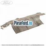 Protectie termica toba finala Ford Fiesta 2017-2023 1.0 EcoBoost 101 cp