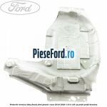 Protectie termica toba finala Ford Grand C-Max 2016-2020 1.6 Ti 125 cp