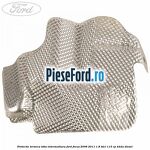 Protectie termica toba intermediara Ford Focus 2008-2011 1.8 TDCi 115 cp