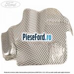 Protectie termica toba intermediara Ford Focus 2008-2011 2.0 145 cp