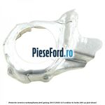 Protectie termica turbosuflanta Ford Galaxy 2015-2023 2.0 EcoBlue Bi-Turbo 240 cp YLCB diesel