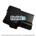 Protectie vas spalator parbriz Ford Tourneo Connect 2002-2014 1.8 Di 75 cp BHPA, P7PA, P7PB, R2PA diesel