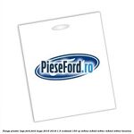 Punga plastic logo Ford Ford Kuga 2016-2018 1.5 EcoBoost 150 cp