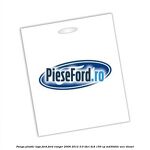 Punga plastic logo Ford Ford Ranger 2006-2012 3.0 TDCi 4x4 156 cp