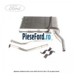 Radiator habitaclu Ford S-Max 2007-2014 2.2 TDCi 175 cp
