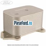 Radiator racitor ulei Ford Focus 2014-2018 1.6 TDCi 115 cp T1DA, T1DB diesel