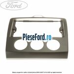 Rama acoperire radio cd Ford Focus 2004-2007 2.5 ST 225 cp HYDA benzina