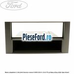Rama adaptoare 2 DIN Ford Tourneo Connect 2002-2014 1.8 Di 75 cp BHPA, P7PA, P7PB, R2PA diesel