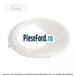 Rama far ceata stanga pana in 07/2003 Ford Mondeo 2000-2007 2.0 TDCi 131 cp