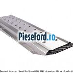 Rampa de incarcare 2 bucati Ford Transit 2019-2023 E-TRANSIT RWD 184  cp