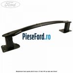 Ranforsare bara spate Ford B-Max 1.5 TDCi 95 cp