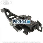 Ranforsare interior maner usa fata dreapta Ford Transit 2019-2023 2.0 EcoBlue 150 cp