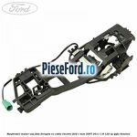 Ranforsare maner usa fata dreapta cu cablu electric Ford C-Max 2007-2011 1.8 122 cp