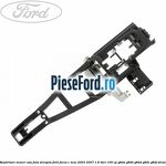 Ranforsare maner usa fata dreapta Ford Focus C-Max 2003-2007 1.6 TDCi 109 cp