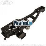 Ranforsare maner usa fata stanga Ford Grand C-Max 2016-2020 1.5 EcoBoost 150 cp