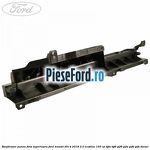Ranforsare panou fata superioara Ford Transit 2014-2018 2.0 EcoBlue 105 cp