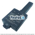 Receptor unde radio telecomanda cheie pana la 10/2011 Ford EcoSport 2013-2018 1.5 TDCi 90 cp