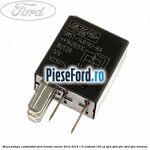 Releu pompa combustibil Ford Transit Courier 2014-2018 1.0 EcoBoost 100 cp