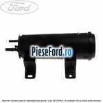 Rezervor canistra, vapori combustibil Ford Grand C-Max 2016-2020 1.0 EcoBoost 100 cp