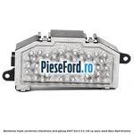 Rezistenta trepte aeroterma climatronic Ford Galaxy 2007-2014 2.0 145 cp