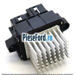 Rezistenta trepte aeroterma Ford Mondeo 2014-2018 1.5 EcoBoost 160 cp