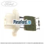 Rezistenta trepte aeroterma mufa frontal Ford Fiesta 2013-2017 1.0 EcoBoost 100 cp SFJA, SFJB, SFJC, SFJD benzina