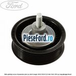 Rola ghidaj curea transmisie fara AC Ford Ranger 2012-2015 2.2 TDCi 4x4 150 cp ENQJ, GBVAJQJ diesel