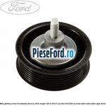 Rola ghidaj curea transmisie fara AC Ford Ranger 2012-2015 3.2 TDCi 4x4 200 cp ENSA, SA2R, SA2S, SA2W, SAFA diesel