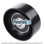 Rola ghidaj de pe intinzator curea transmisie Ford Fiesta 2008-2012 1.6 TDCi 90 cp HHJC, HHJD, HHJE diesel