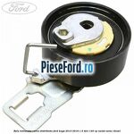 Rola intinzator curea distributie Ford Kuga 2013-2016 1.5 TDCi 120 cp