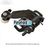 Rola usa culisanta dreapta superioara Ford B-Max 1.0 EcoBoost 140 cp