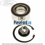 Rulment roata fata cu piulita si siguranta Ford C-Max 2016-2020 1.5 TDCi 95 cp XXDA, XXDC, XXDD diesel