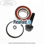 Rulment roata fata Ford Galaxy 2000-2006 1.9 TDI 130 cp ASZ diesel